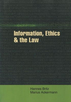 Information, Ethics and the Law