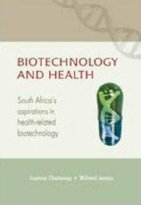Biotechnology and Health - South Africa's Aspirations in Health-Related Biotechnology