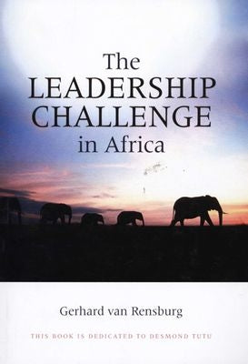 A Leadership Challenge in Africa -  A Framework for African Renaissance Leaders