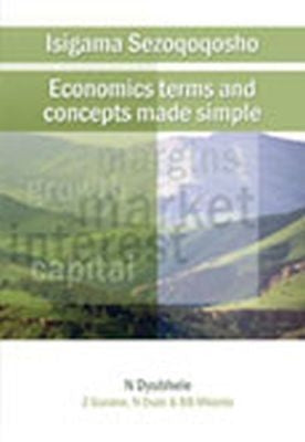 Isigama Sezoqoqosho - Economics Terms and Concepts Made Simple
