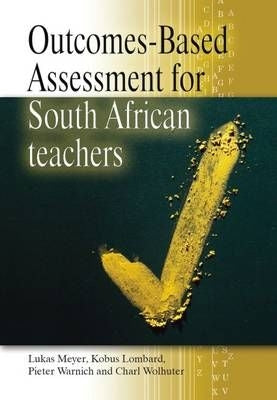 Outcomes-Based Assessment for South African Teachers
