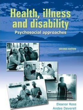 Health, Illness and Disability - Psychosocial Approaches 2nd Edition