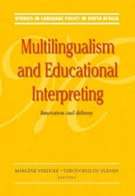 Multilingualism and Educational Interpreting - Innovation and Delivery