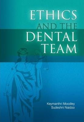 Ethics and the Dental Team