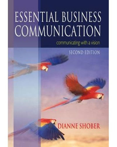 Essential Business Communication - Communicating with a Vision