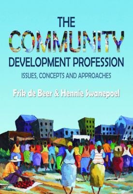 The Community Development Profession - Issues, Concepts and Approaches