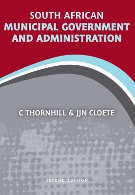 South African Municipal Government and Administration 2nd Edition