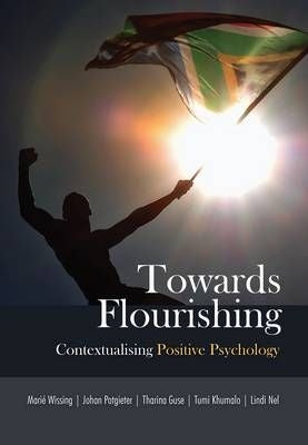 Towards Flourishing - Contextualising Positive Psychology
