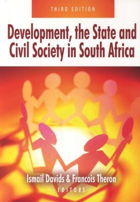 The Development, State and Civil Society in South Africa 3rd Edition