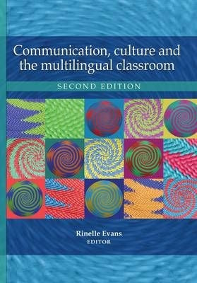Communication, Culture and the Multilingual Classroom 2nd Edition