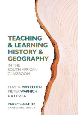 Teaching and learning History and Geography in the South African classroom