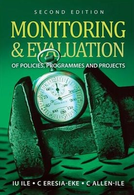 Monitoring and Evaluation of Policies, Programmes and Projects 2nd Edition