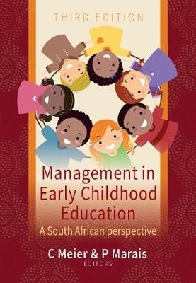Management in Early Childhood Education - a South African perspective 3/e