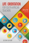 Life Orientation for South African Teachers 2nd Edition