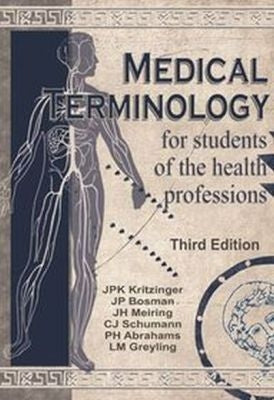Medical Terminology for Students of the Health Professions 3rd Edition