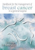 Handbook for the Management of Breast Cancer in a General Hospital