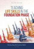 Teaching Life Skills in the Foundation Phase 2nd Edition