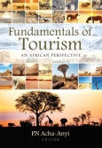 Fundamentals of Tourism - An African Perspective