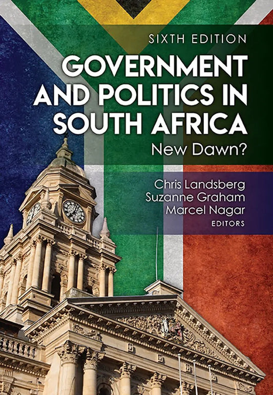 Government and politics in South Africa 6th Edition