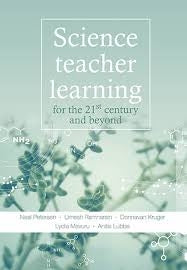 Science Teacher Learning In The 21st Century And Beyond