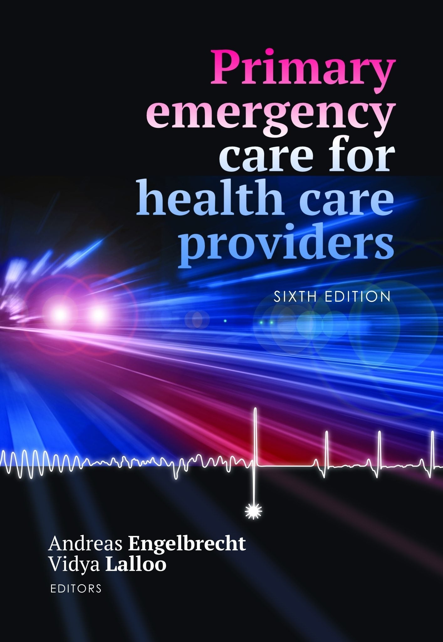 Primary Emergency Care For Healthcare Providers (6 Edition)
