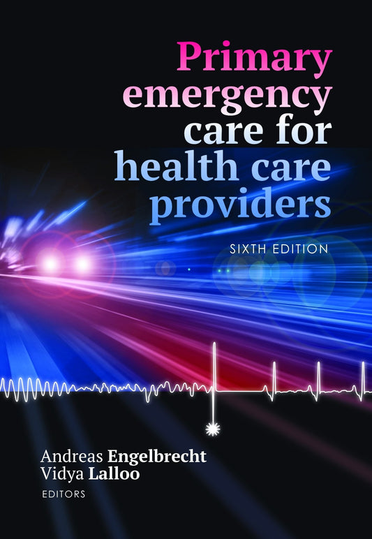 Primary Emergency Care For Healthcare Providers (6 Edition)