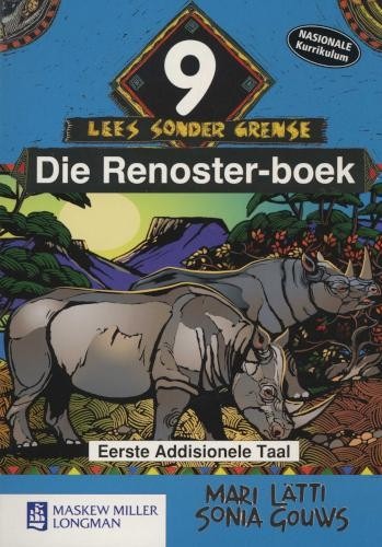 Lees Sonder Grense EAT Graad 9 Leesboek Die Renoster-boek