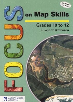 Focus on Map Skills Grade 10 to 12