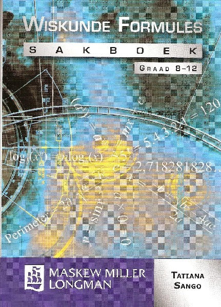 Wiskunde formules sakboek Graad 8 tot 12