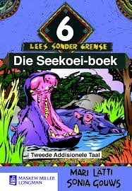 Lees Sonder Grense TAT Graad 6 Leesboek Die Seekoei-boek