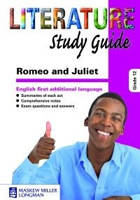 Literature Study Guide Romeo & Juliet Grade 12 FAL