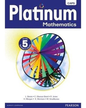 Platinum Mathematics Grade 5 Teachers Guide