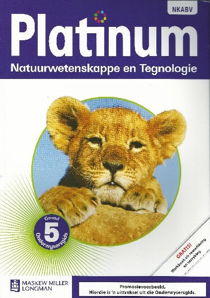 Platinum Natuurwetenskappe en Tegnologie Graad 5 Onderwysersgids