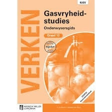 Verken Gasvryheidstudies Graad 12 Onderwysersgids