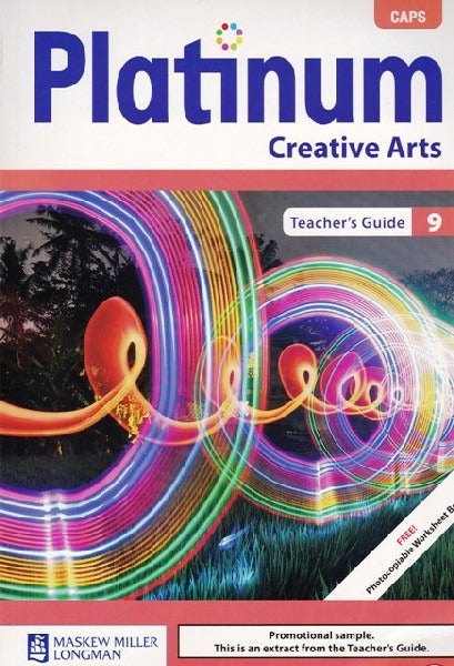 Platinum Creative Arts Grade 9 Teachers Guide