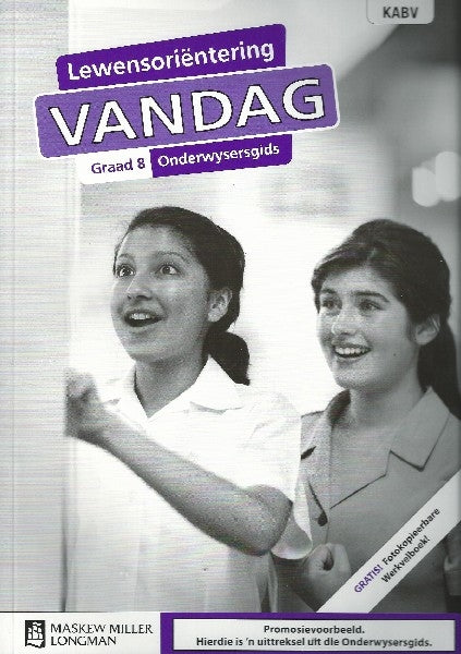 Lewensoriëntering Vandag Graad 8 Onderwysersgids