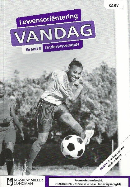 Lewensoriëntering Vandag Graad 9 Onderwysersgids