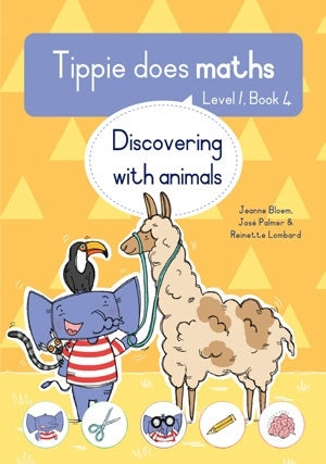 Tippie does Maths Level 1 Book 4: Discovering with animals
