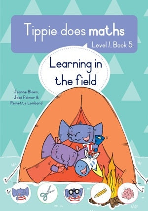 Tippie does Maths Level 1 Book 5: Learning in the field