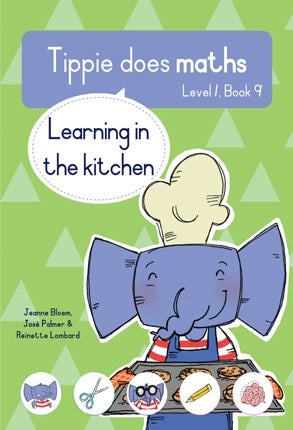 Tippie does Maths Level 1 Book 9: Learning in the kitchen