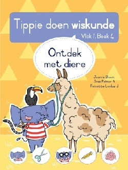 Tippie doen Wiskunde Vlak 1 Boek 4: Ontdek met diere