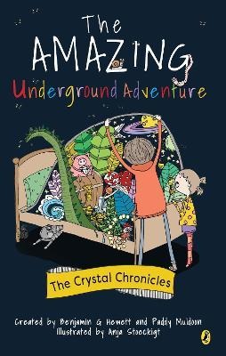 Crystal Chronicles 01: The Amazing Underground Adventure