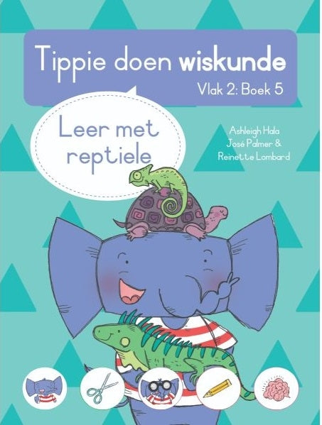 Tippie doen wiskunde Vlak 2 Boek 5: Leer met reptiele