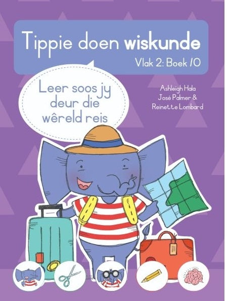 Tippie doen wiskunde Vlak 2 Boek 10: Leer soos jy deur die wêreld reis
