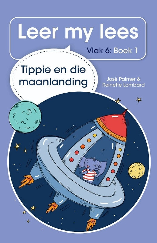 Leer my lees vlak 6 Boek 01: Tippie en die maanlanding
