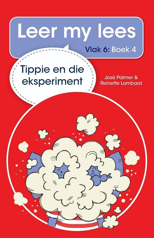 Leer my lees vlak 6 Boek 04: Tippie en die eksperiment