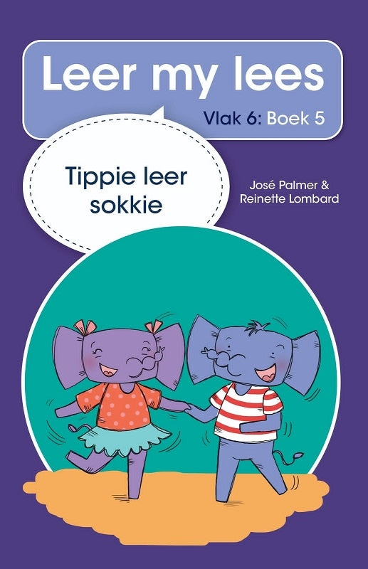 Leer my lees vlak 6 Boek 05: Tippie leer sokkie