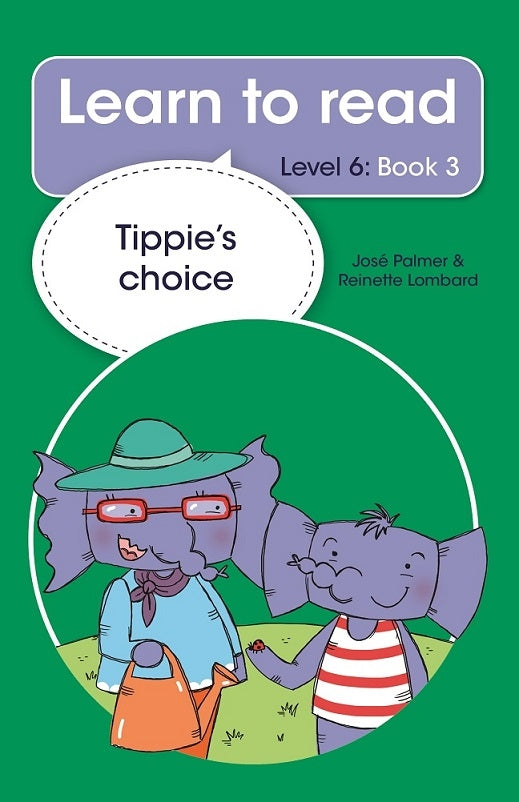 Learn to read Level 6 Book 03: Tippie