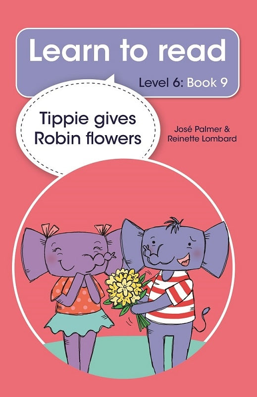 Learn to read Level 6 Book 09: Tippie gives Robin flowers