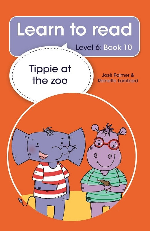 Learn to read Level 6 Book 10: Tippie at the zoo
